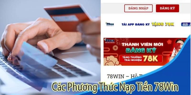 Những kênh nạp vốn an toàn và tiện lợi nhất hiện nay