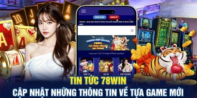 Nhà cái 78win chia sẻ thông tin về các trò chơi HOT